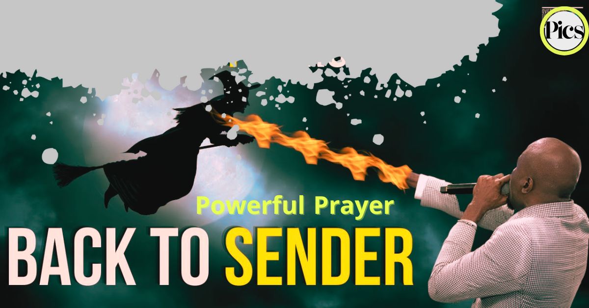 40 Powerful Back to Sender Prayer Points