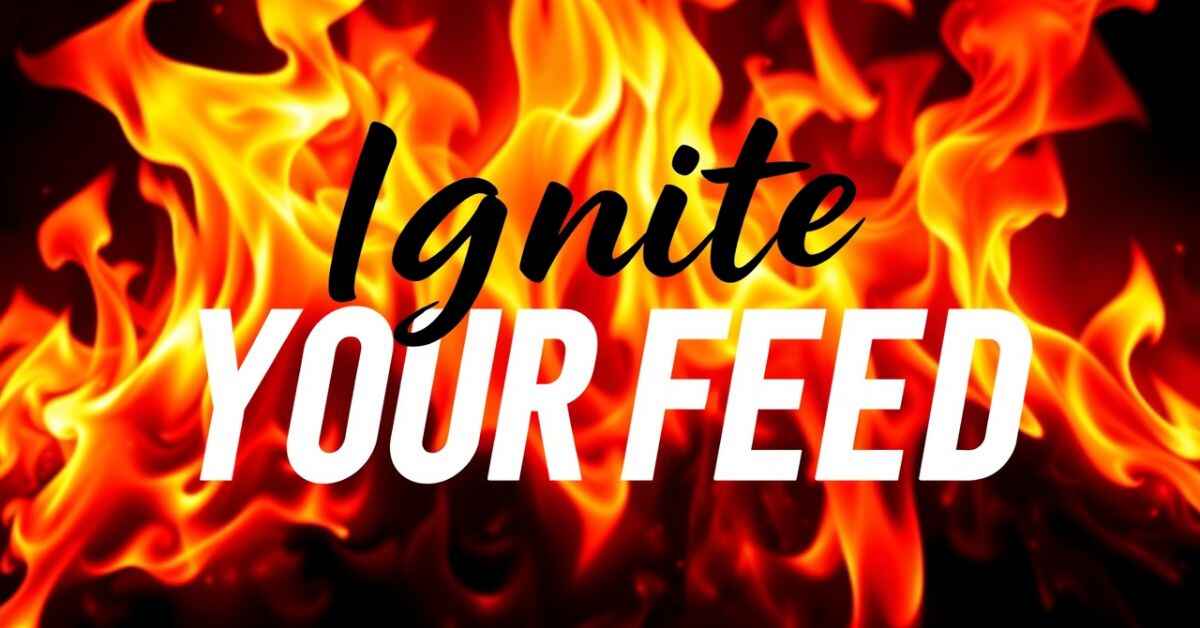 Fire Instagram Captions